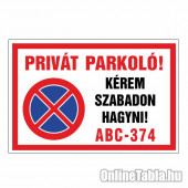 PRIVÁT PARKOLÓ!KÉREM SZABADON HAGYNI!