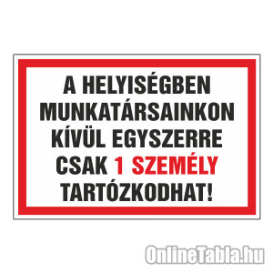 /2454-4604-thickbox/a-helyisegben-munkatarsainkon-kivul-egyszerre-csak-1-szemely-tartozkodhat.jpg