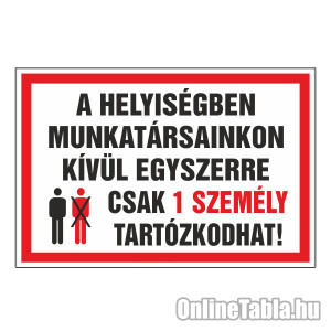 /2456-4605-thickbox/a-helyisegben-munkatarsainkon-kivul-egyszerre-csak-1-szemely-tartozkodhat.jpg