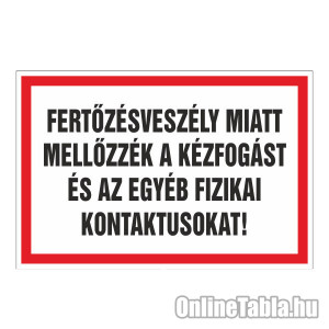 /2459-5102-thickbox/fertozesveszely-miatt-mellozzek-a-kezfogast-es-az-egyeb-fizikai-kontaktusokat.jpg