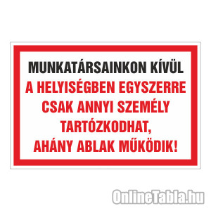 /2465-5108-thickbox/munkatarsainkon-kivul-a-helyisegben-egyszerre-csak-annyi-szemely-tartozkodhat-ahany-ablak-mukodik.jpg