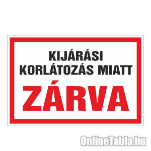 /2469-5112-thickbox/kijarasi-korlatozas-miatt-zarva.jpg