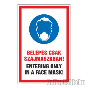 /2494-5137-thickbox/belepes-csak-szajmaszkban-entering-only-in-a-face-mask.jpg