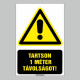 Figyelmeztető és tiltó matricák, táblák, - Koronavírus, Fertőzések tábla - TARTSON 1 MÉTER TÁVOLSÁGOT!