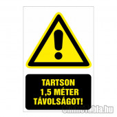 TARTSON 1,5 MÉTER TÁVOLSÁGOT!